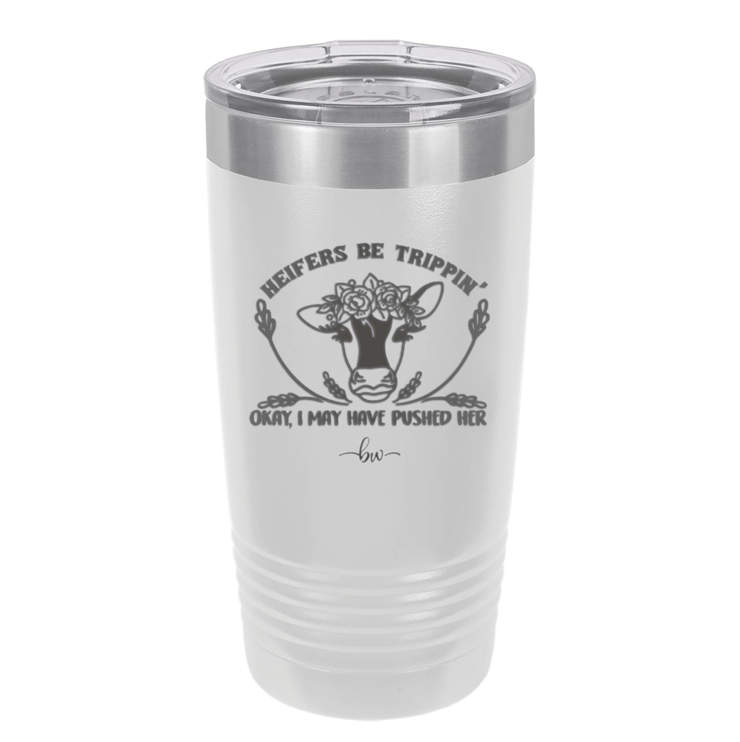 Heifers Be Trippin Floral - Laser Engraved Stainless Steel Drinkware - 1504 -