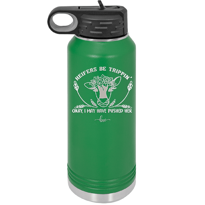 Heifers Be Trippin Floral - Laser Engraved Stainless Steel Drinkware - 1504 -