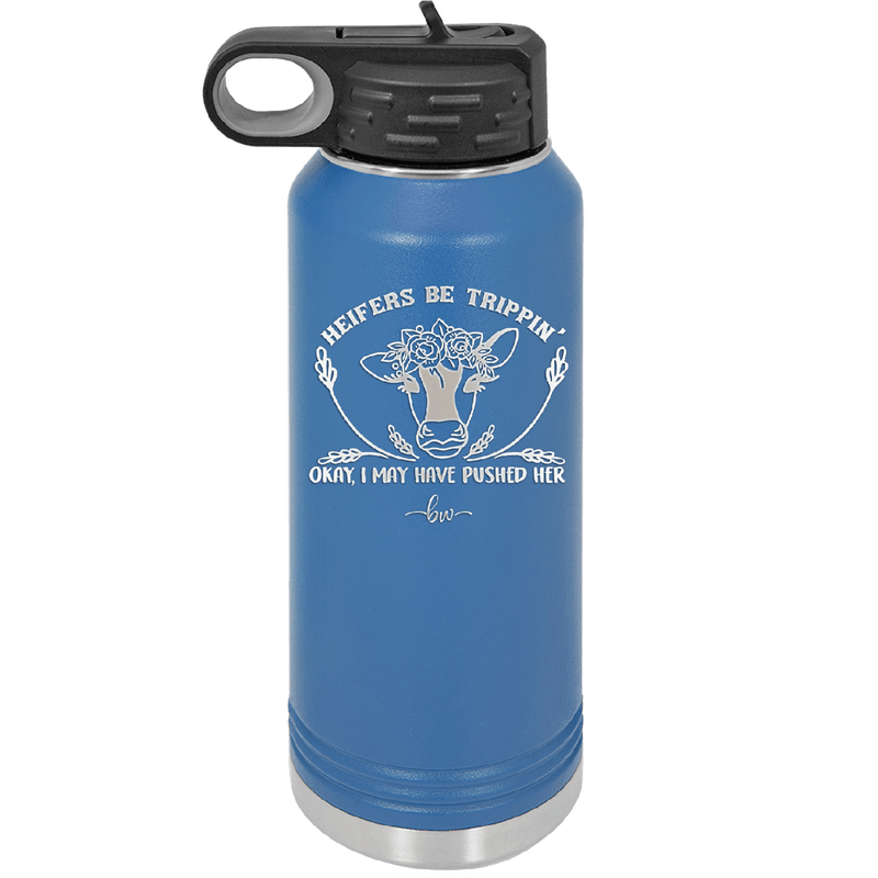 Heifers Be Trippin Floral - Laser Engraved Stainless Steel Drinkware - 1504 -