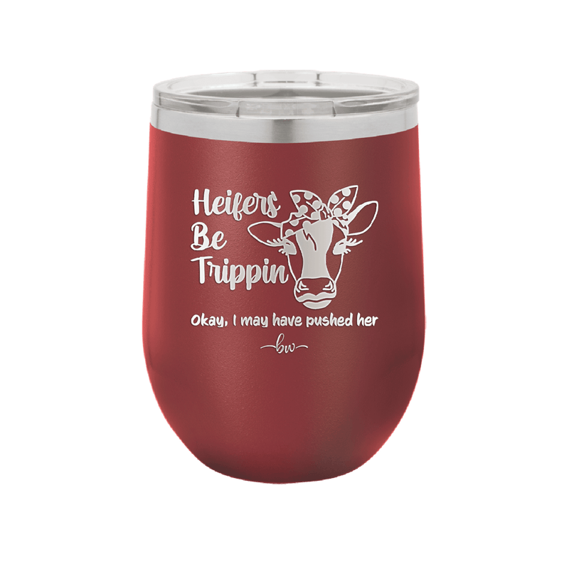 Heifers Be Trippin Polka Dots - Laser Engraved Stainless Steel Drinkware - 1505 -