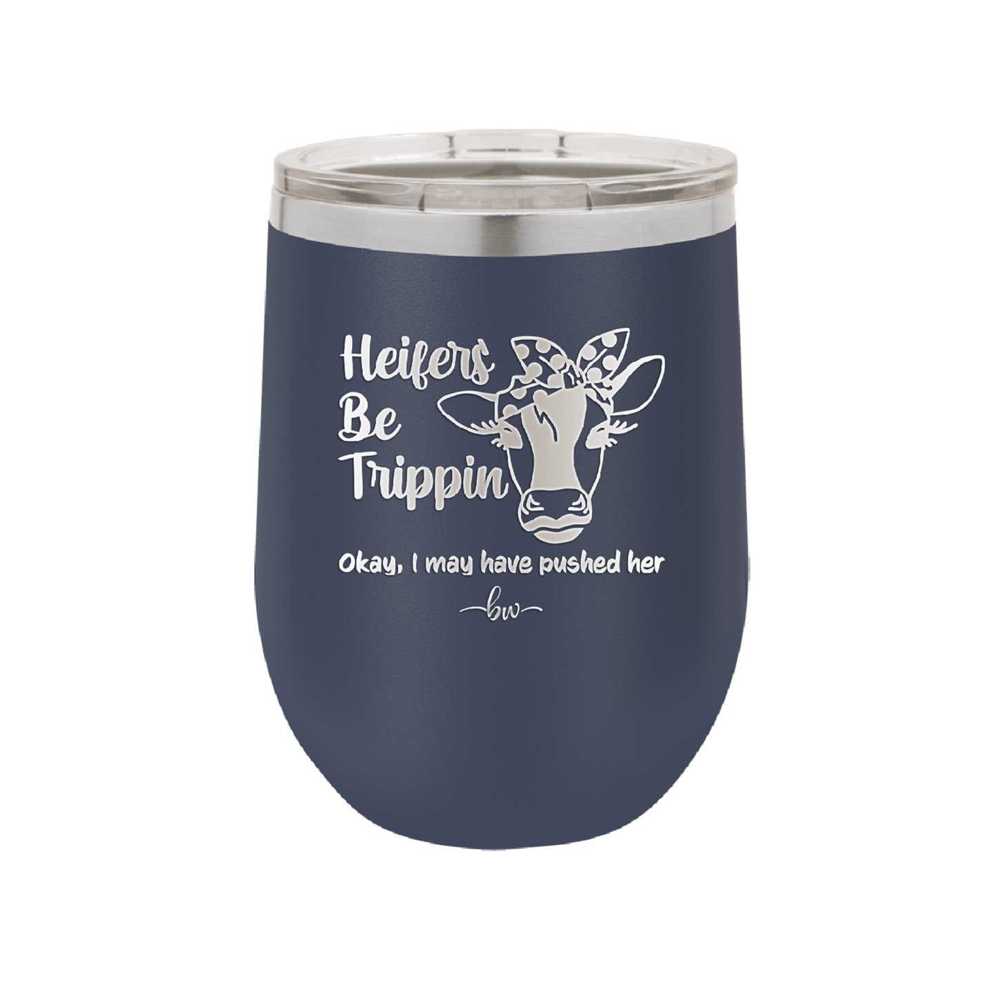 Heifers Be Trippin Polka Dots - Laser Engraved Stainless Steel Drinkware - 1505 -