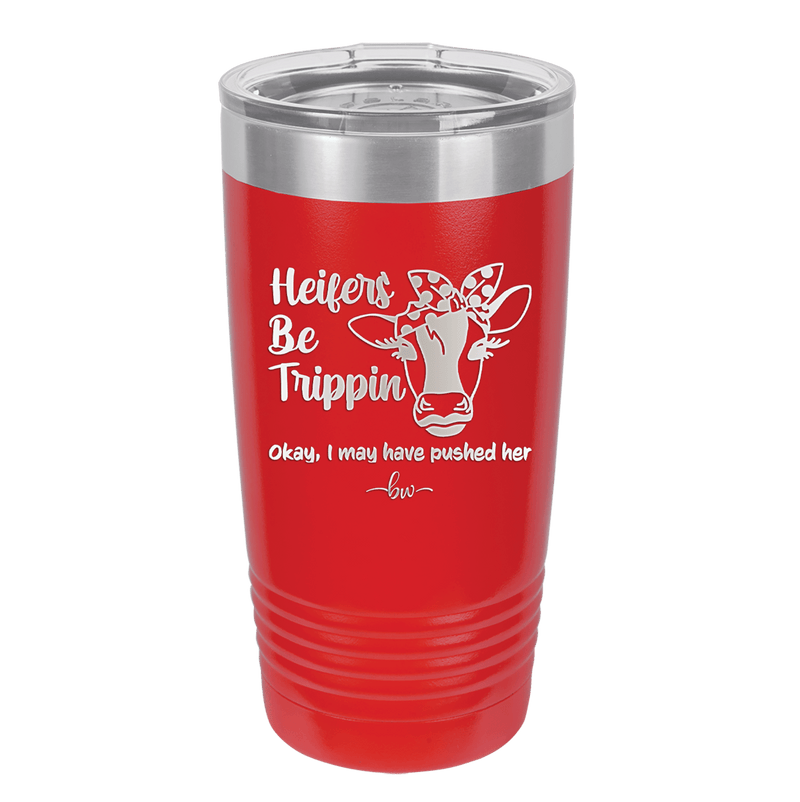 Heifers Be Trippin Polka Dots - Laser Engraved Stainless Steel Drinkware - 1505 -