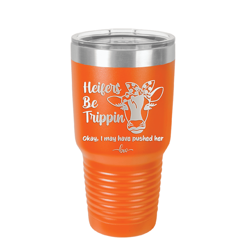 Heifers Be Trippin Polka Dots - Laser Engraved Stainless Steel Drinkware - 1505 -
