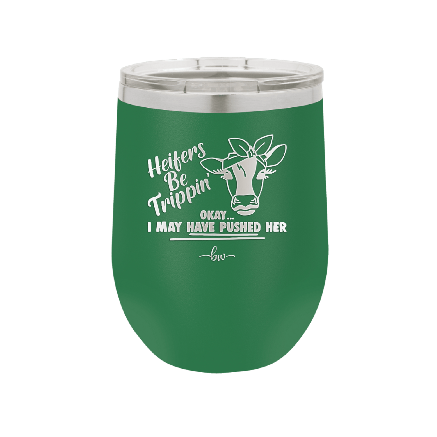 Heifers Be Trippin Bow - Laser Engraved Stainless Steel Drinkware - 1506 -