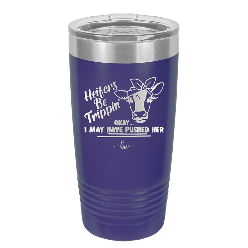 Heifers Be Trippin Bow - Laser Engraved Stainless Steel Drinkware - 1506 -