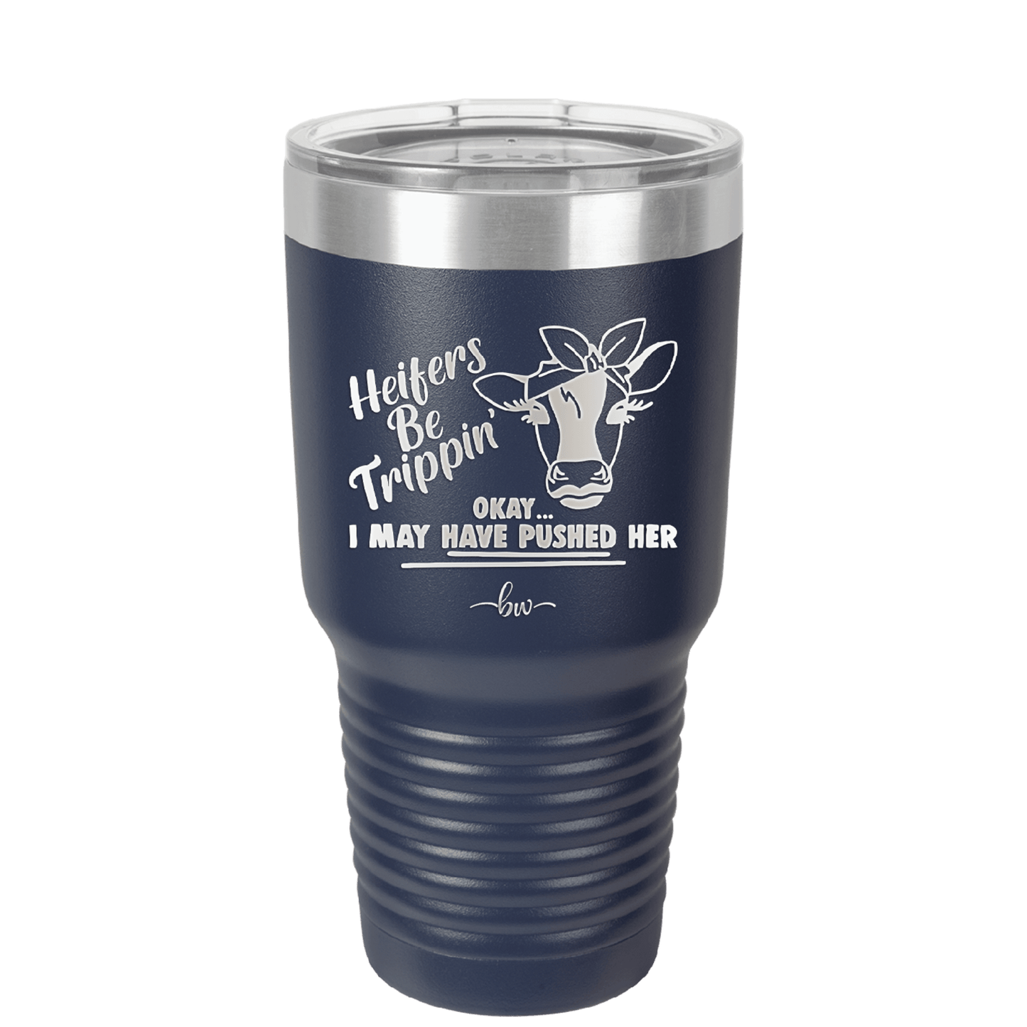 Heifers Be Trippin Bow - Laser Engraved Stainless Steel Drinkware - 1506 -