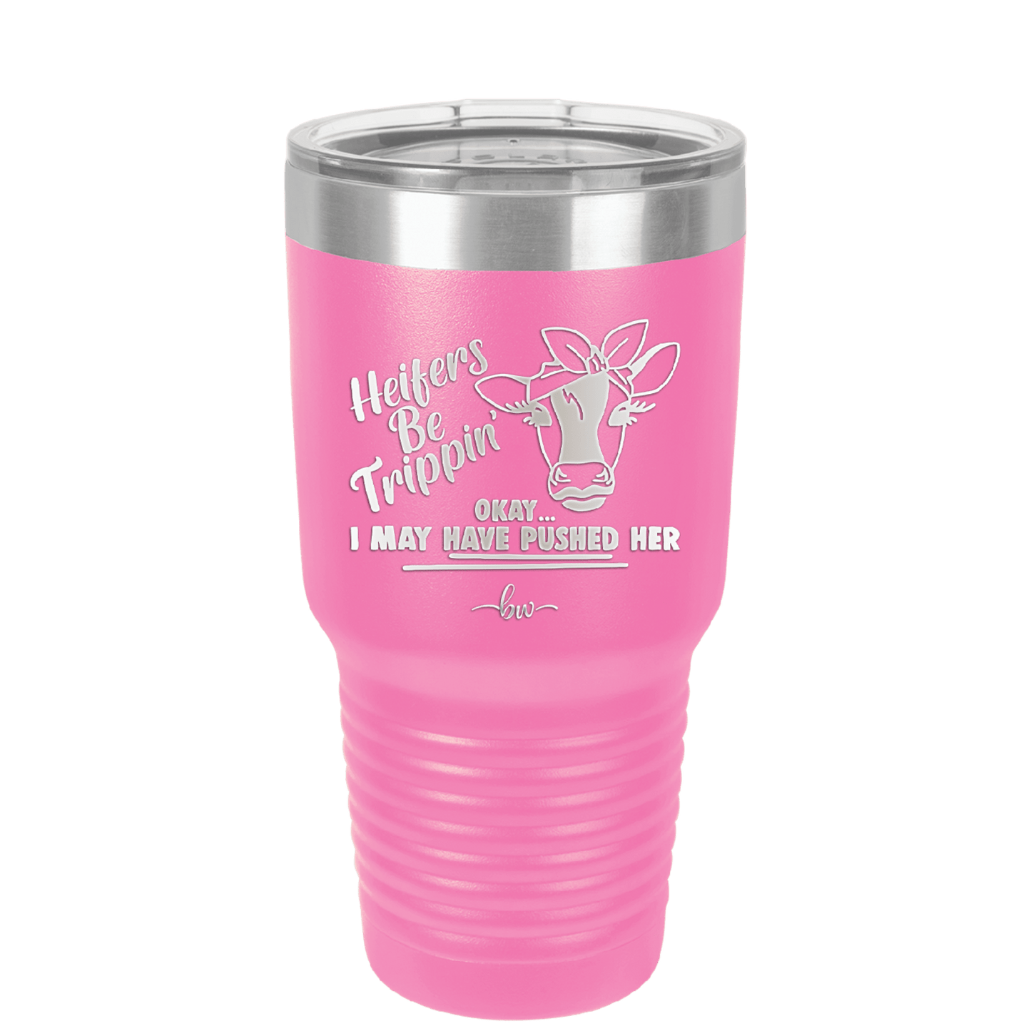 Heifers Be Trippin Bow - Laser Engraved Stainless Steel Drinkware - 1506 -