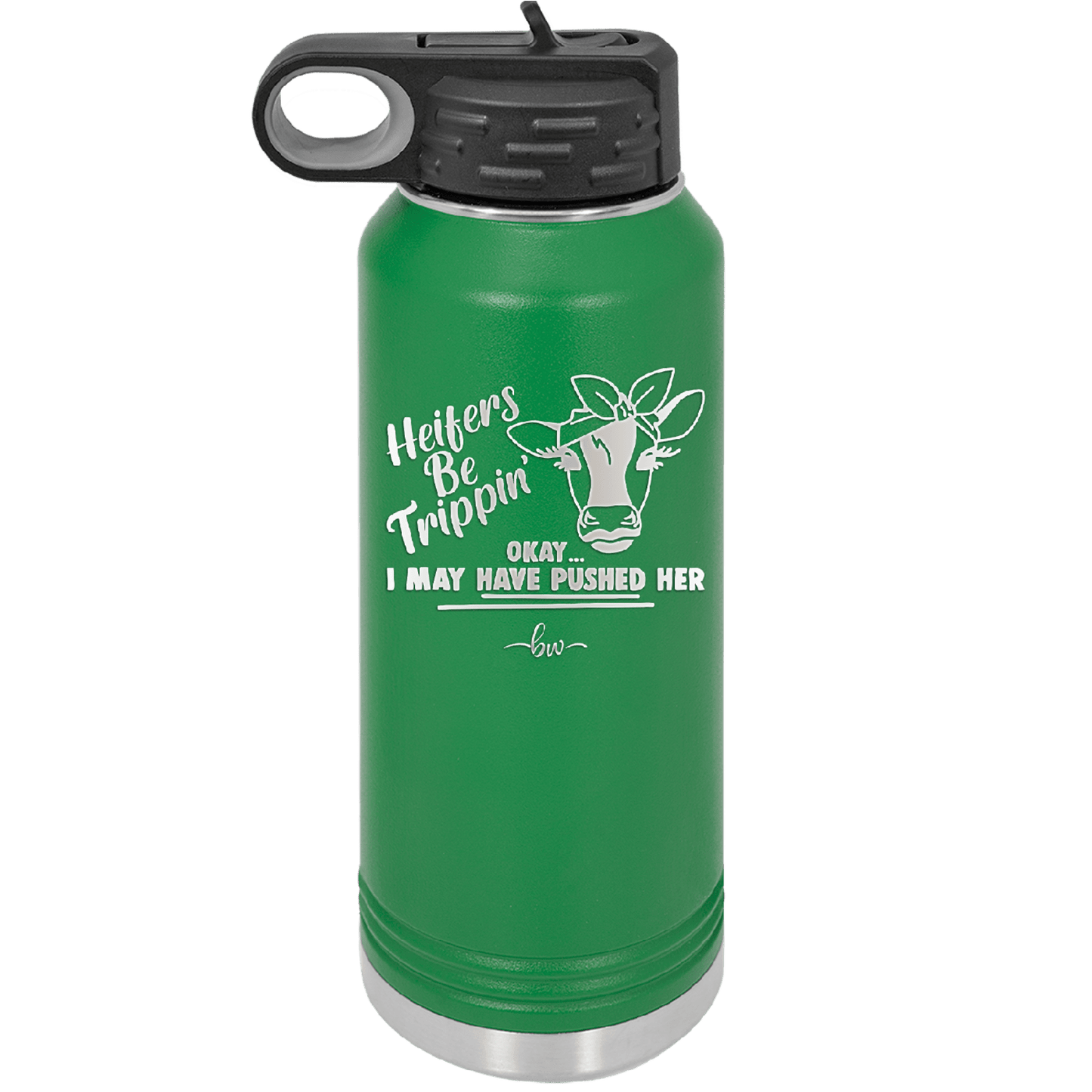 Heifers Be Trippin Bow - Laser Engraved Stainless Steel Drinkware - 1506 -
