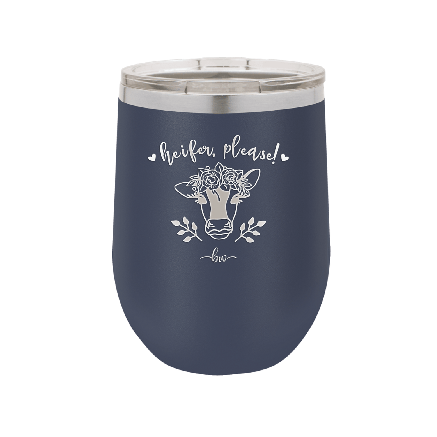Heifer Please Floral - Laser Engraved Stainless Steel Drinkware - 1507 -
