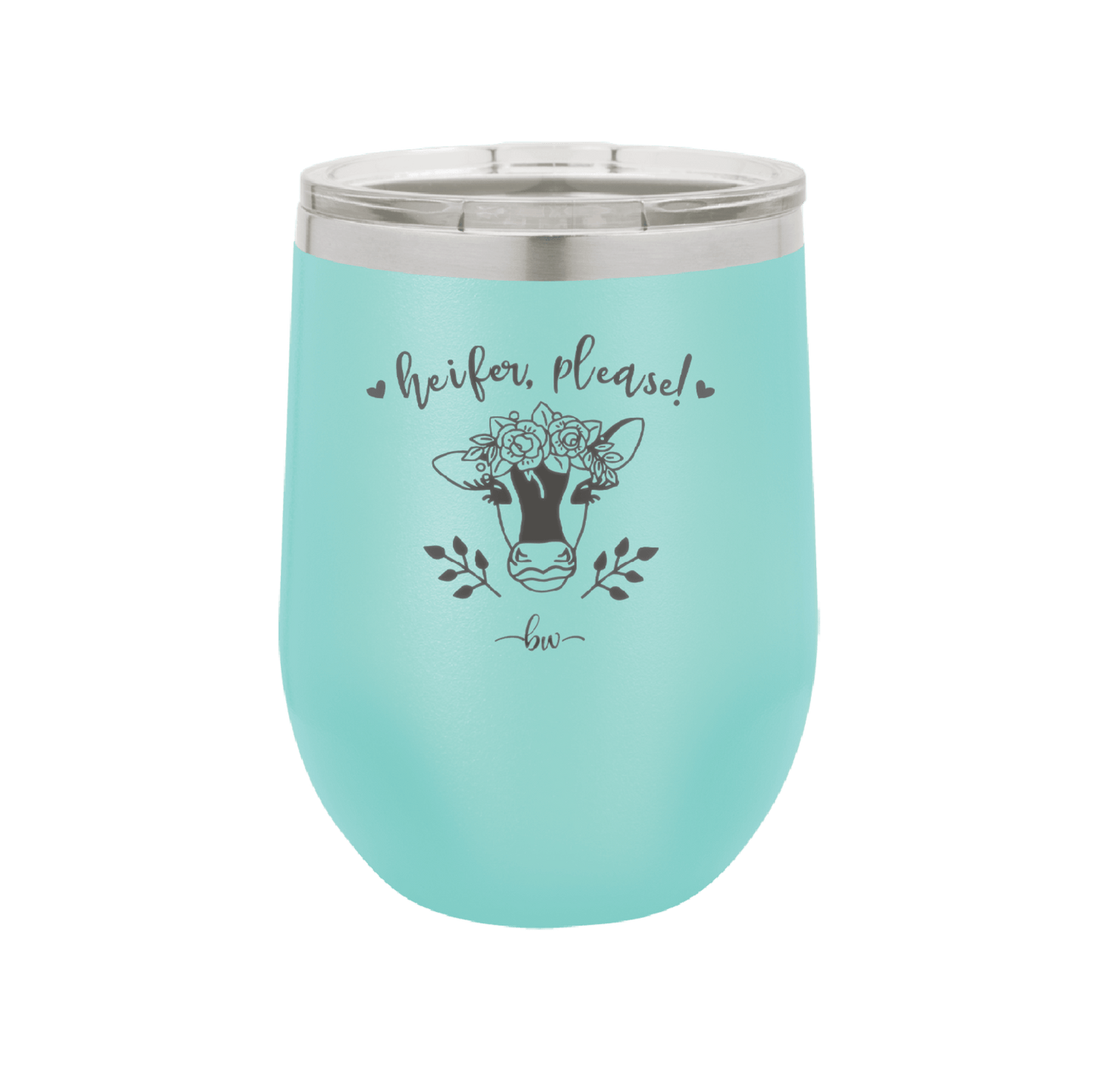 Heifer Please Floral - Laser Engraved Stainless Steel Drinkware - 1507 -