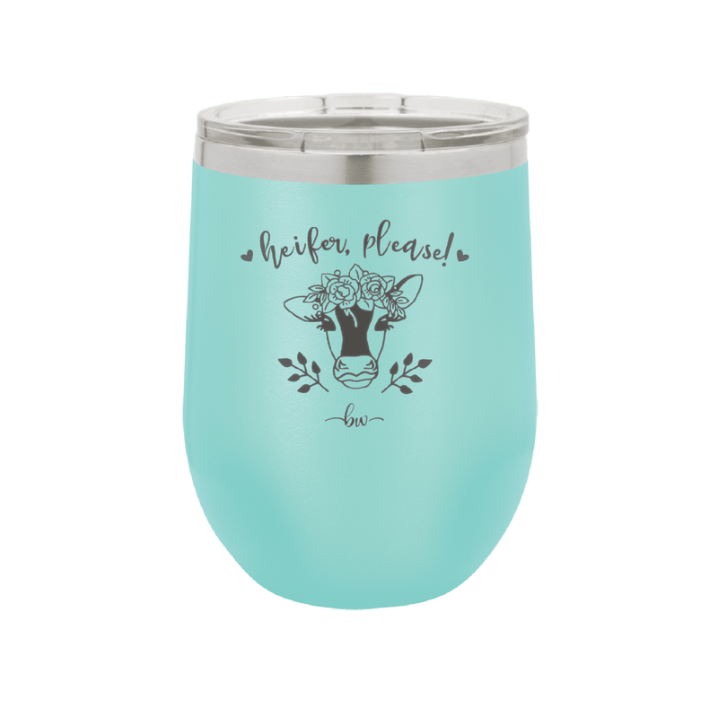 Heifer Please Floral - Laser Engraved Stainless Steel Drinkware - 1507 -