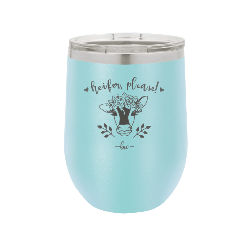 Heifer Please Floral - Laser Engraved Stainless Steel Drinkware - 1507 -