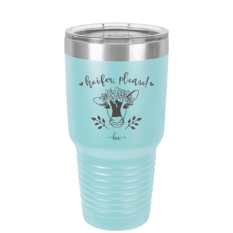 Heifer Please Floral - Laser Engraved Stainless Steel Drinkware - 1507 -