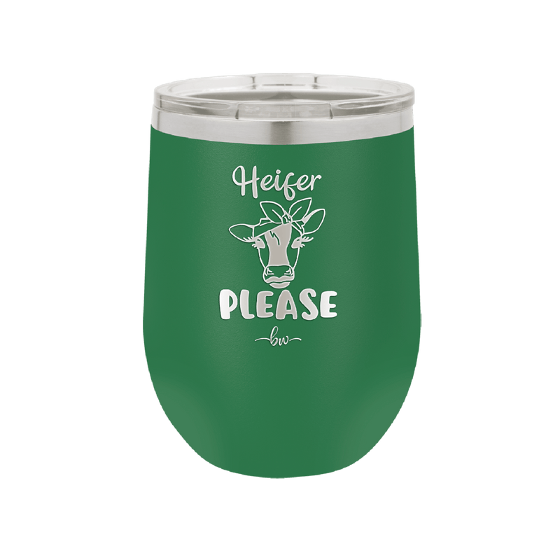 Heifer Please Bow - Laser Engraved Stainless Steel Drinkware - 1509 -