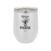 Heifer Please Bow - Laser Engraved Stainless Steel Drinkware - 1509 -
