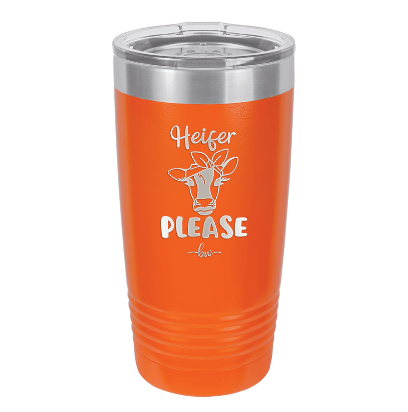 Heifer Please Bow - Laser Engraved Stainless Steel Drinkware - 1509 -