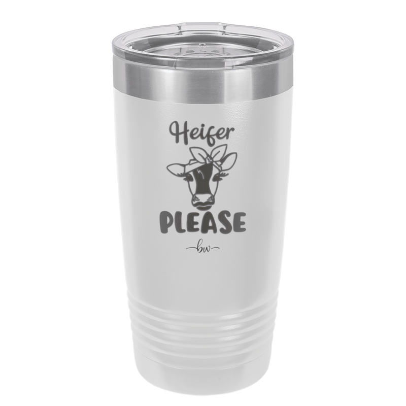 Heifer Please Bow - Laser Engraved Stainless Steel Drinkware - 1509 -
