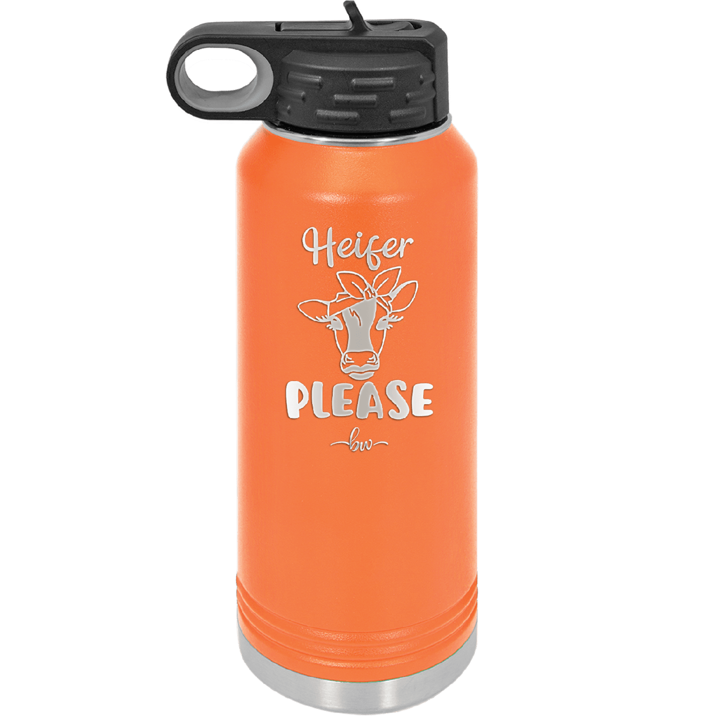 Heifer Please Bow - Laser Engraved Stainless Steel Drinkware - 1509 -