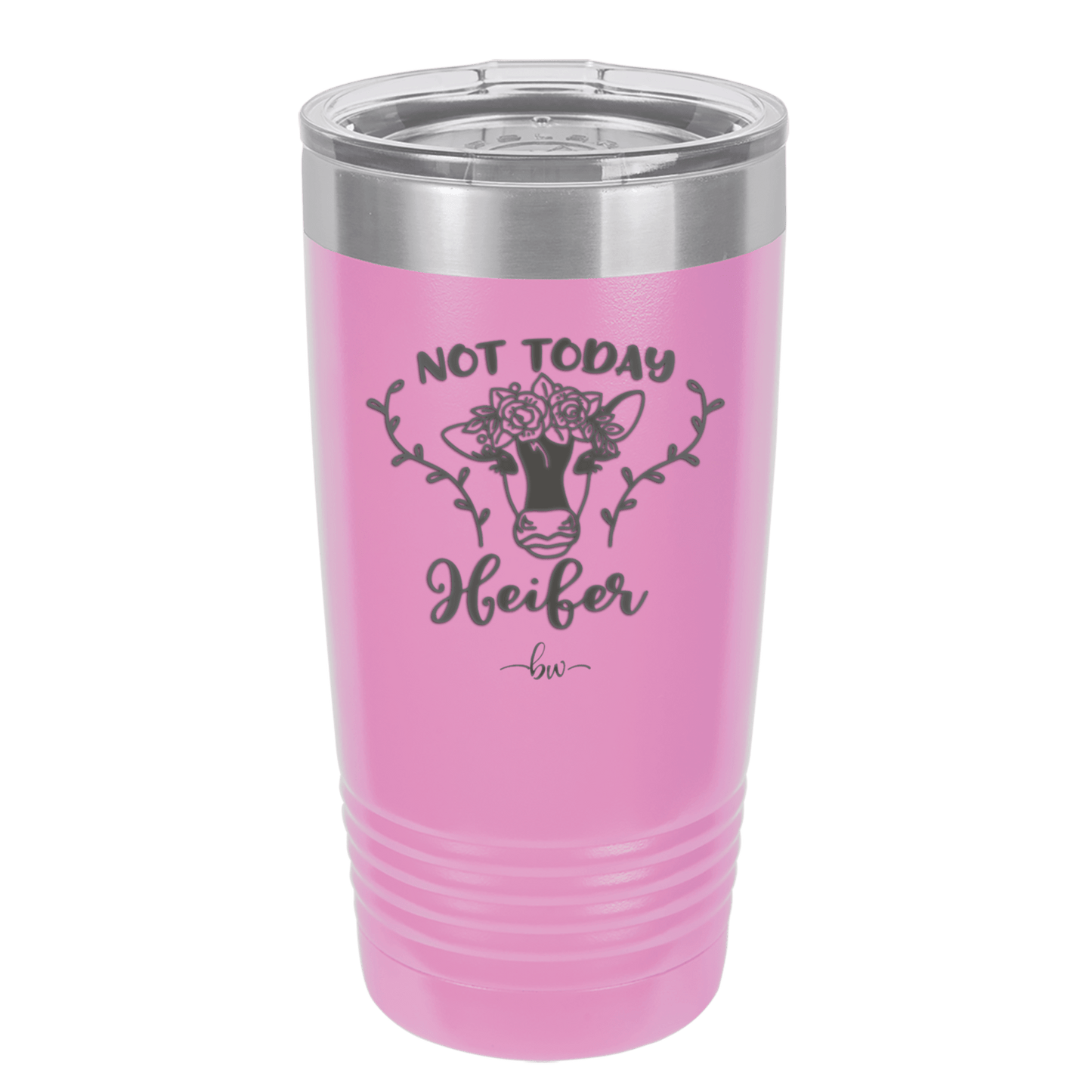 Not Today Heifer Floral - Laser Engraved Stainless Steel Drinkware - 1510 -