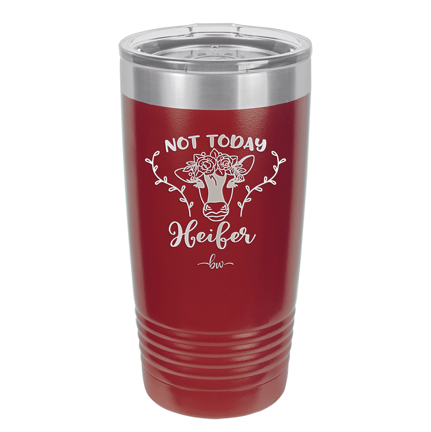 Not Today Heifer Floral - Laser Engraved Stainless Steel Drinkware - 1510 -