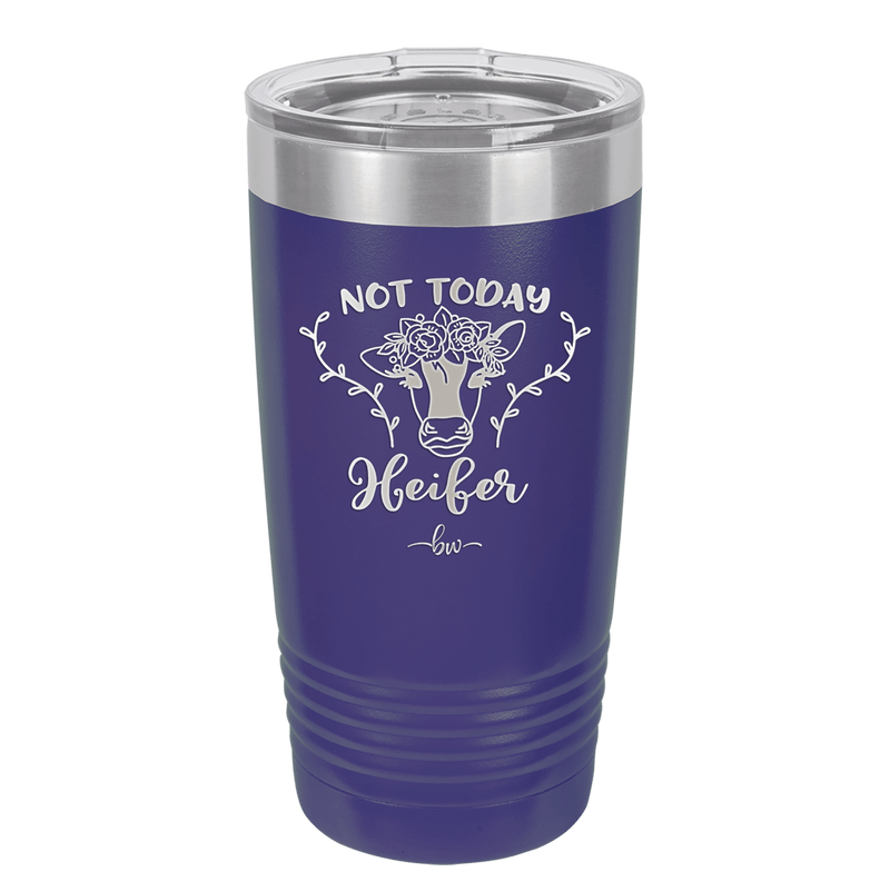 Not Today Heifer Floral - Laser Engraved Stainless Steel Drinkware - 1510 -
