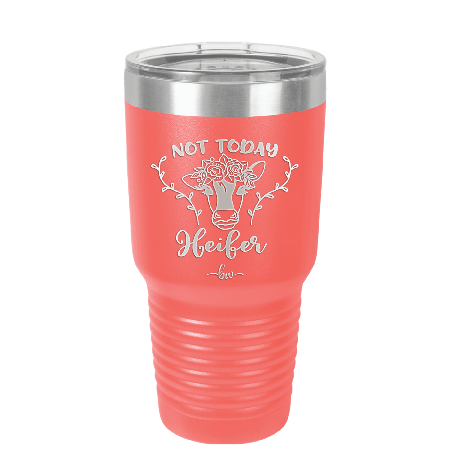 Not Today Heifer Floral - Laser Engraved Stainless Steel Drinkware - 1510 -