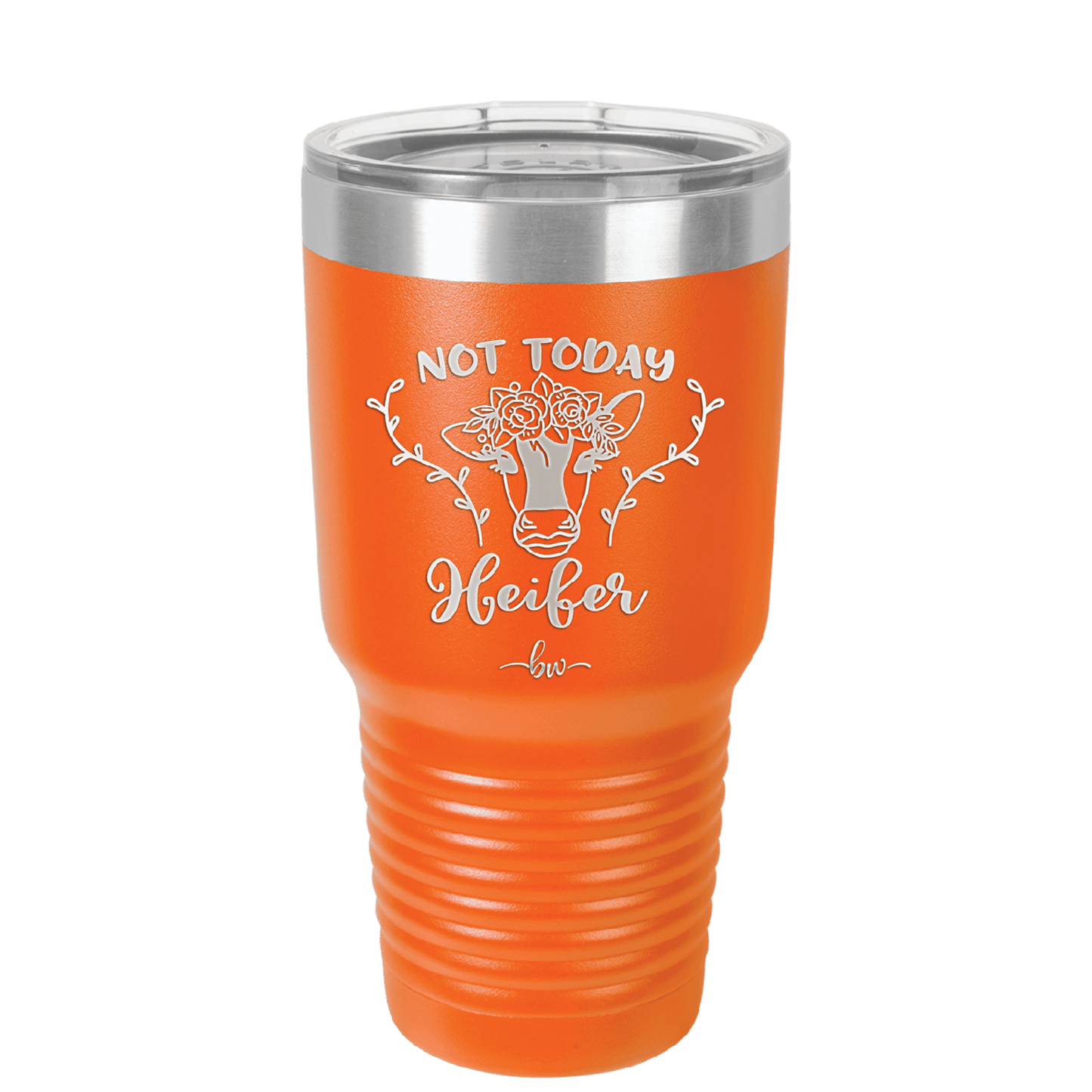 Not Today Heifer Floral - Laser Engraved Stainless Steel Drinkware - 1510 -