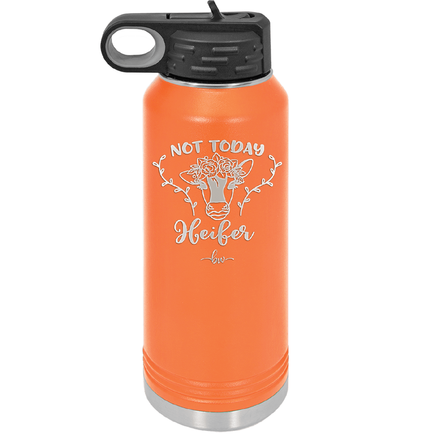 Not Today Heifer Floral - Laser Engraved Stainless Steel Drinkware - 1510 -