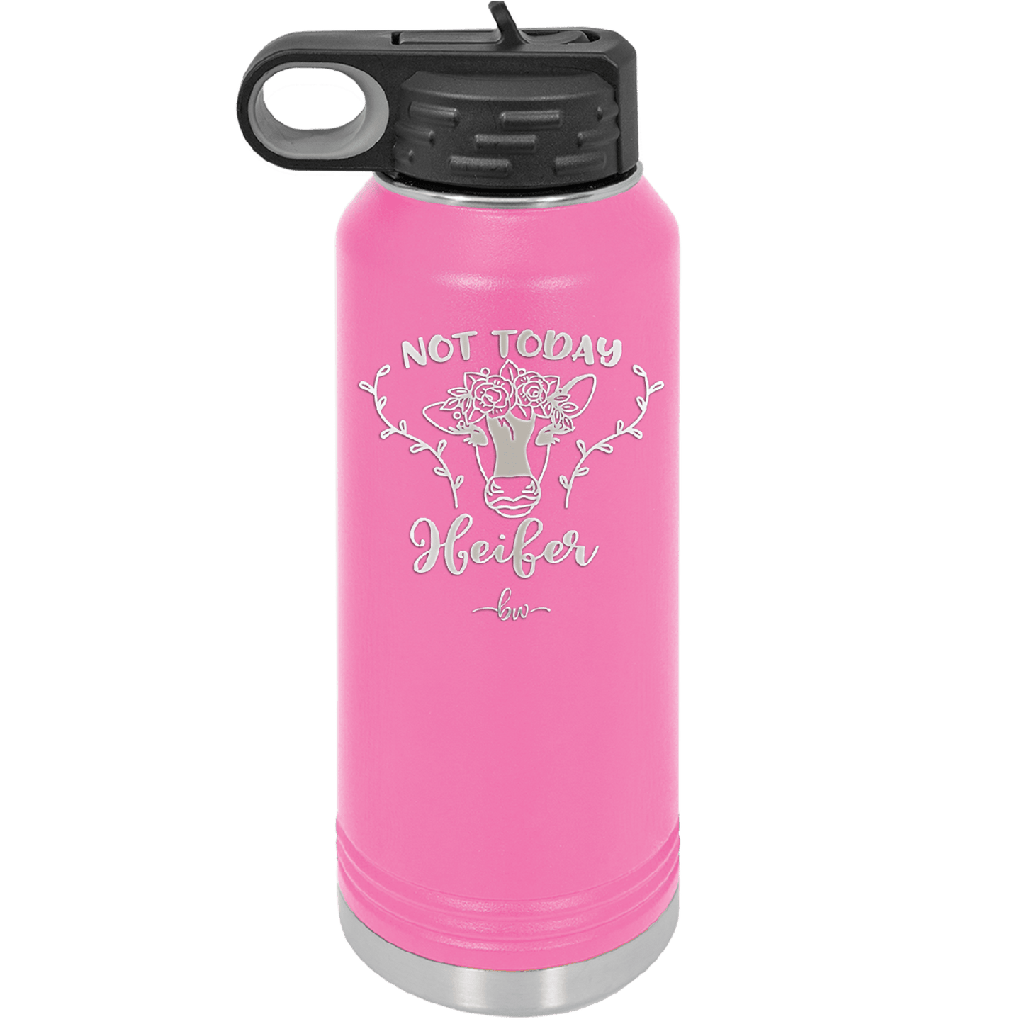 Not Today Heifer Floral - Laser Engraved Stainless Steel Drinkware - 1510 -