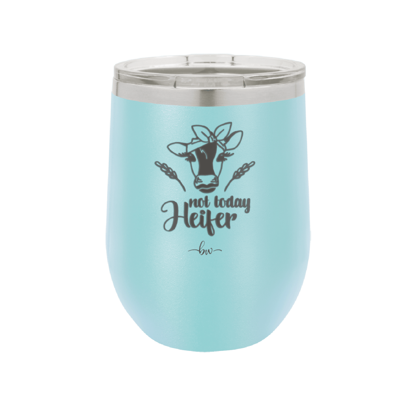 Not Today Heifer Bow - Laser Engraved Stainless Steel Drinkware - 1511 -