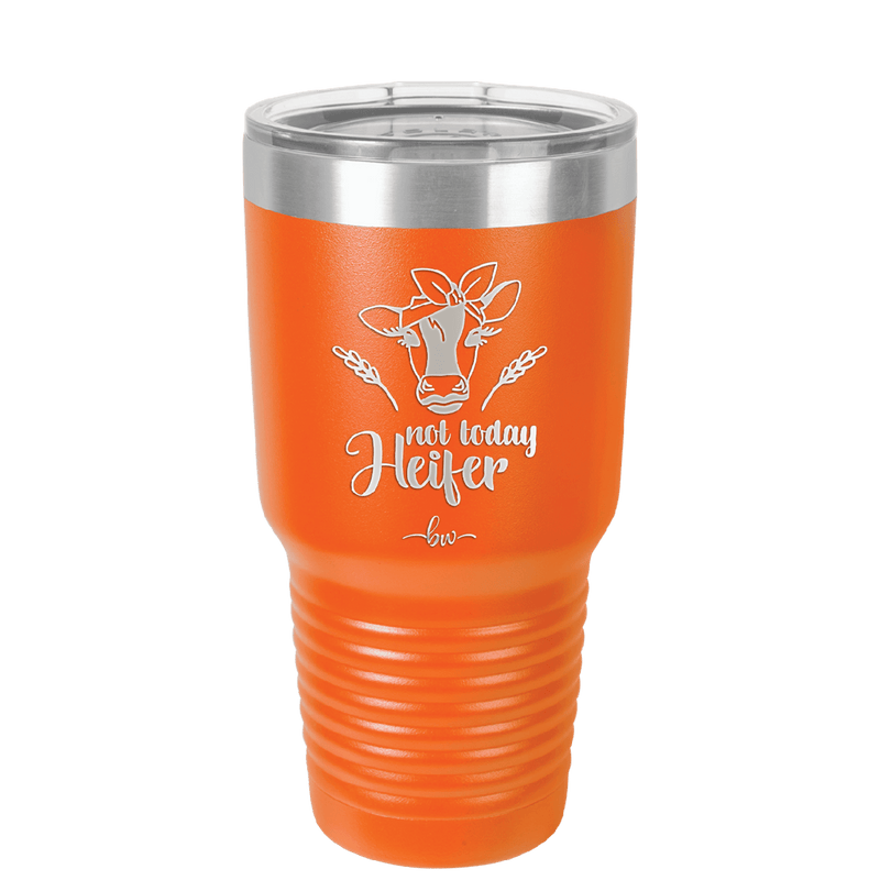 Not Today Heifer Bow - Laser Engraved Stainless Steel Drinkware - 1511 -