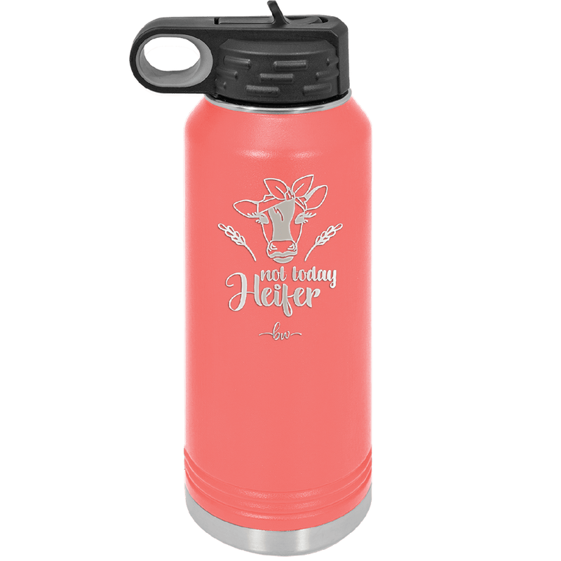 Not Today Heifer Bow - Laser Engraved Stainless Steel Drinkware - 1511 -