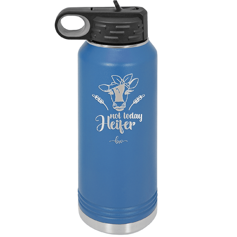 Not Today Heifer Bow - Laser Engraved Stainless Steel Drinkware - 1511 -