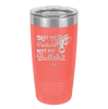 Not My Pasture Not My Bullshit - Laser Engraved Stainless Steel Drinkware - 1512 -