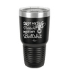 Not My Pasture Not My Bullshit - Laser Engraved Stainless Steel Drinkware - 1512 -