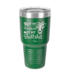 Not My Pasture Not My Bullshit - Laser Engraved Stainless Steel Drinkware - 1512 -