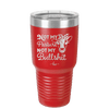 Not My Pasture Not My Bullshit - Laser Engraved Stainless Steel Drinkware - 1512 -