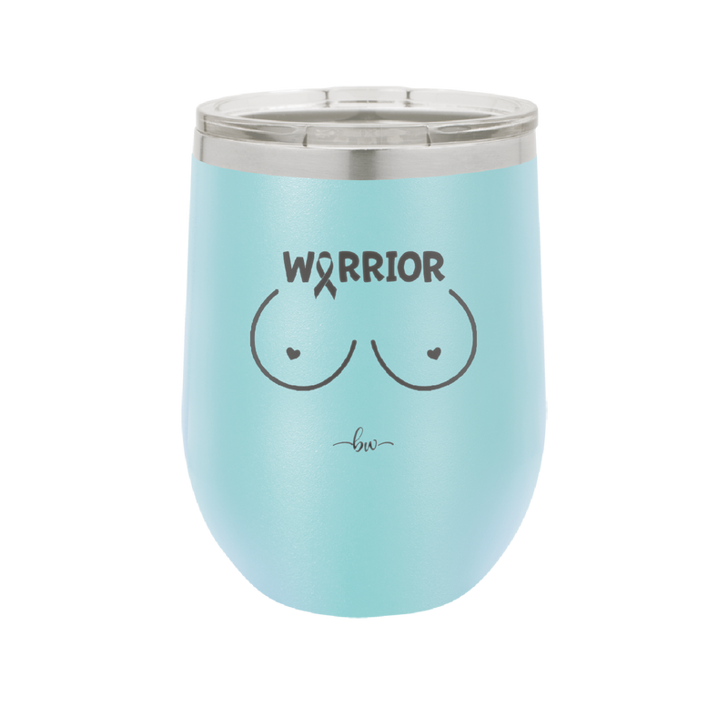Warrior Breast Cancer Boobs - Laser Engraved Stainless Steel Drinkware - 1520 -