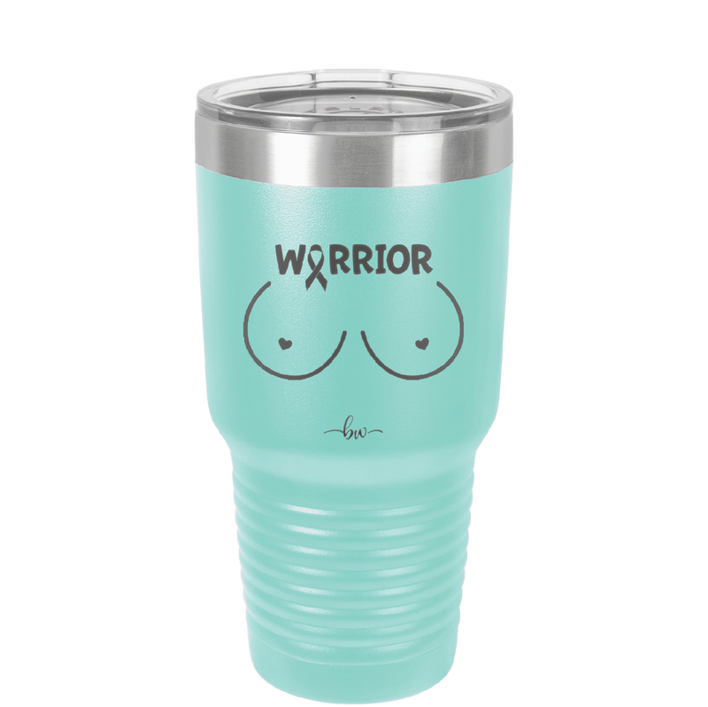 Warrior Breast Cancer Boobs - Laser Engraved Stainless Steel Drinkware - 1520 -