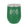 Peace Love Cure Cancer - Laser Engraved Stainless Steel Drinkware - 1525 -