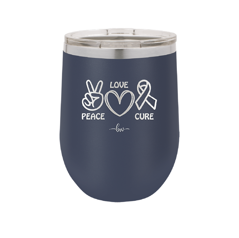 Peace Love Cure Cancer - Laser Engraved Stainless Steel Drinkware - 1525 -