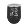 Save The Boo Bees Cancer - Laser Engraved Stainless Steel Drinkware - 1527 -