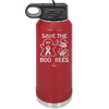 Save The Boo Bees Cancer - Laser Engraved Stainless Steel Drinkware - 1527 -