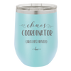 Chaos Coordinator aka Bus Driver - Laser Engraved Stainless Steel Drinkware - 1533 -