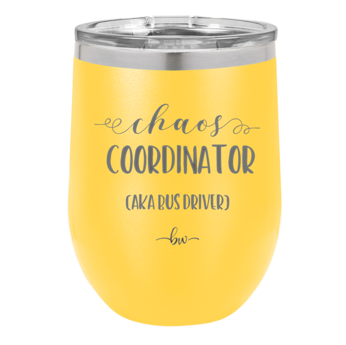 Chaos Coordinator aka Bus Driver - Laser Engraved Stainless Steel Drinkware - 1533 -