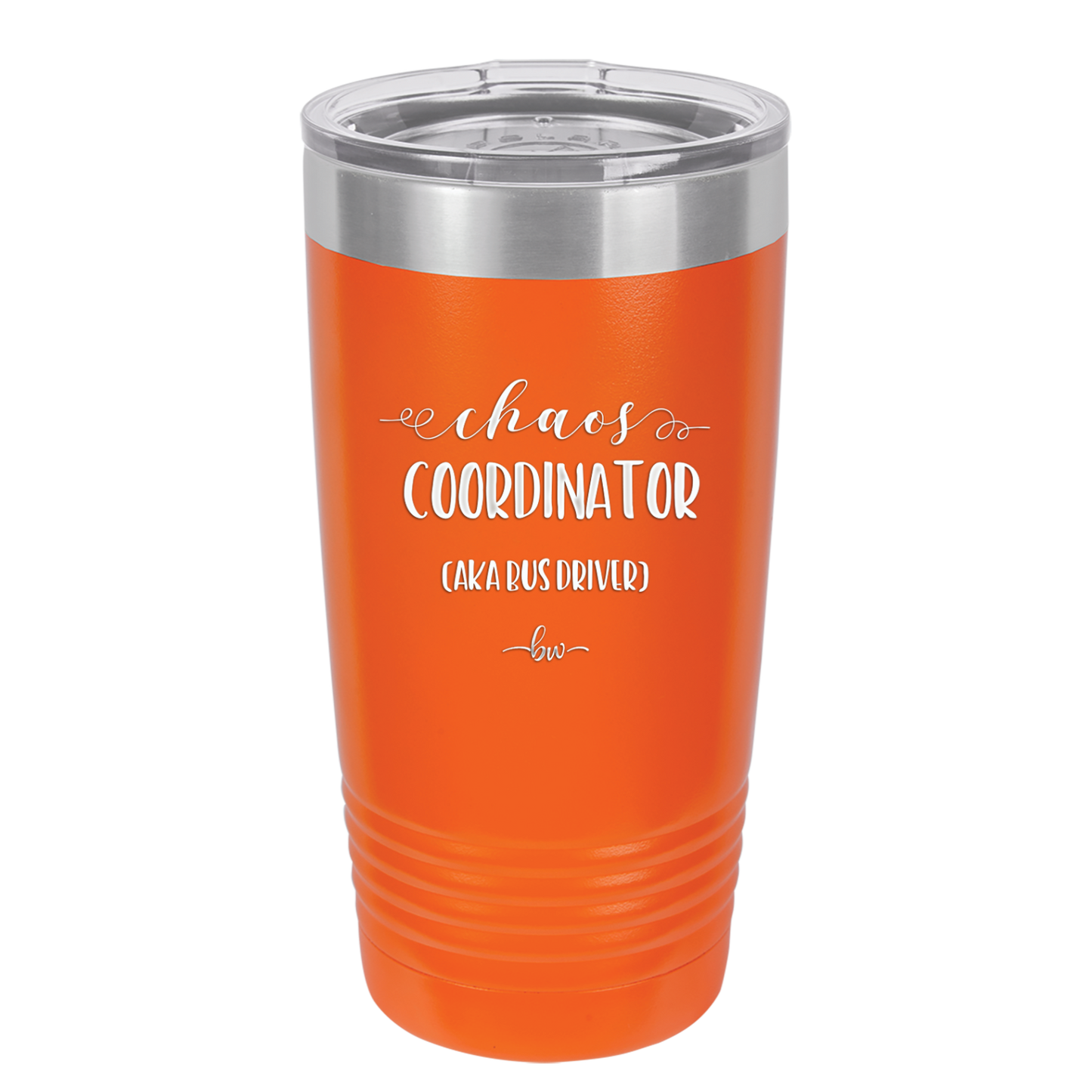 Chaos Coordinator aka Bus Driver - Laser Engraved Stainless Steel Drinkware - 1533 -
