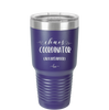 Chaos Coordinator aka Bus Driver - Laser Engraved Stainless Steel Drinkware - 1533 -