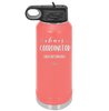 Chaos Coordinator aka Bus Driver - Laser Engraved Stainless Steel Drinkware - 1533 -