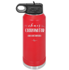 Chaos Coordinator aka Bus Driver - Laser Engraved Stainless Steel Drinkware - 1533 -