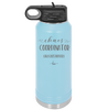 Chaos Coordinator aka Bus Driver - Laser Engraved Stainless Steel Drinkware - 1533 -